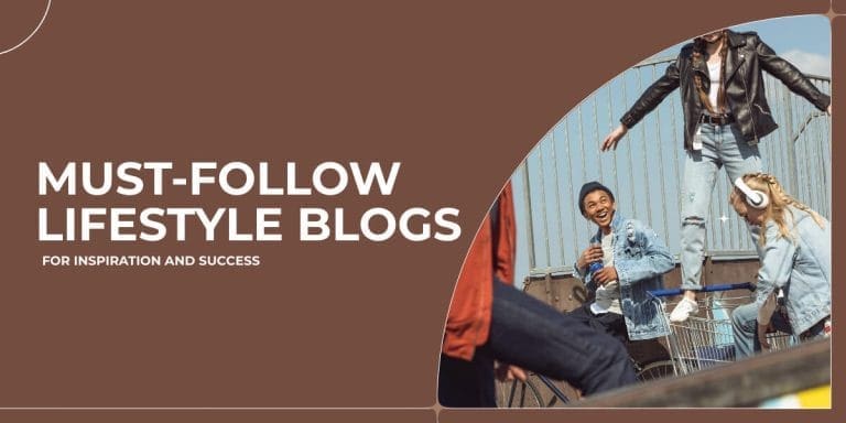Lifestyle Blogs