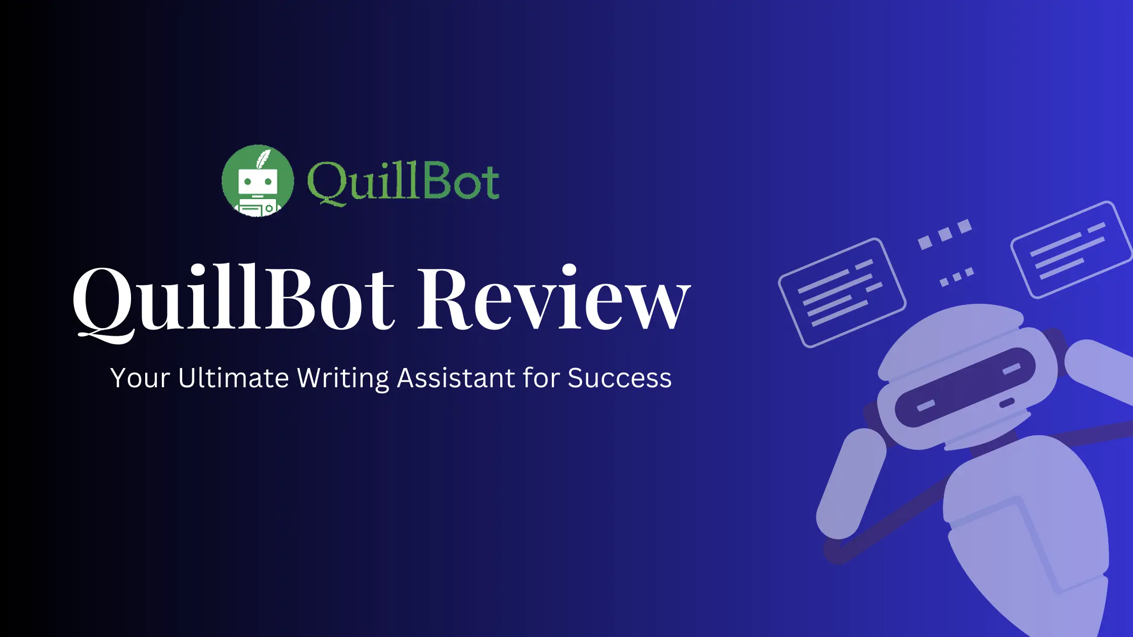 QuillBot Review 2023: Features, Extensions & Pricing