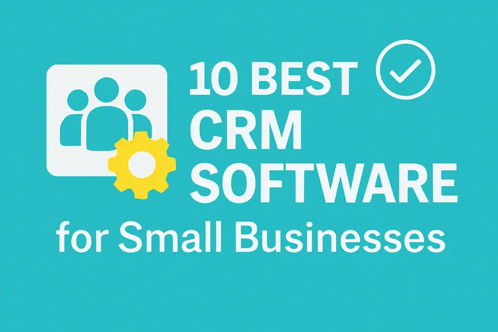 Comparison chart of top CRM platforms with features tailored for small business needs